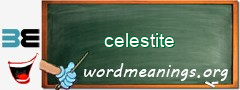 WordMeaning blackboard for celestite